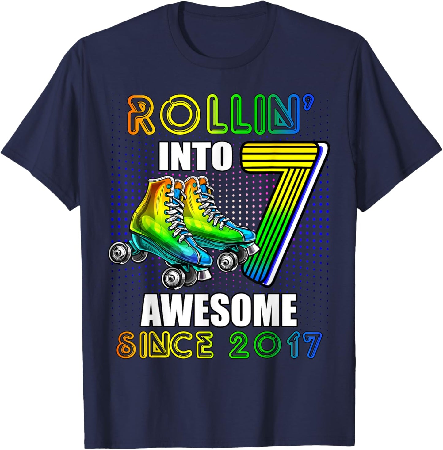 Roller Skating 7th Birthday Boys Rollin into 7 Awesome 2017 T-Shirt - T-Shirt | Navy