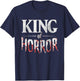 Funny Horror Movie Fan Shirt - Halloween King of Horror Gift T-Shirt - T-Shirt | Navy