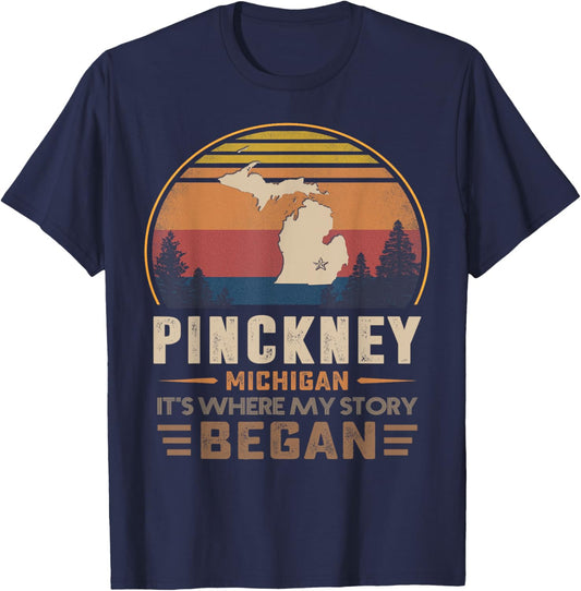 Vintage Pinckney Michigan Hometown My Story Began T-Shirt - T-Shirt | Navy