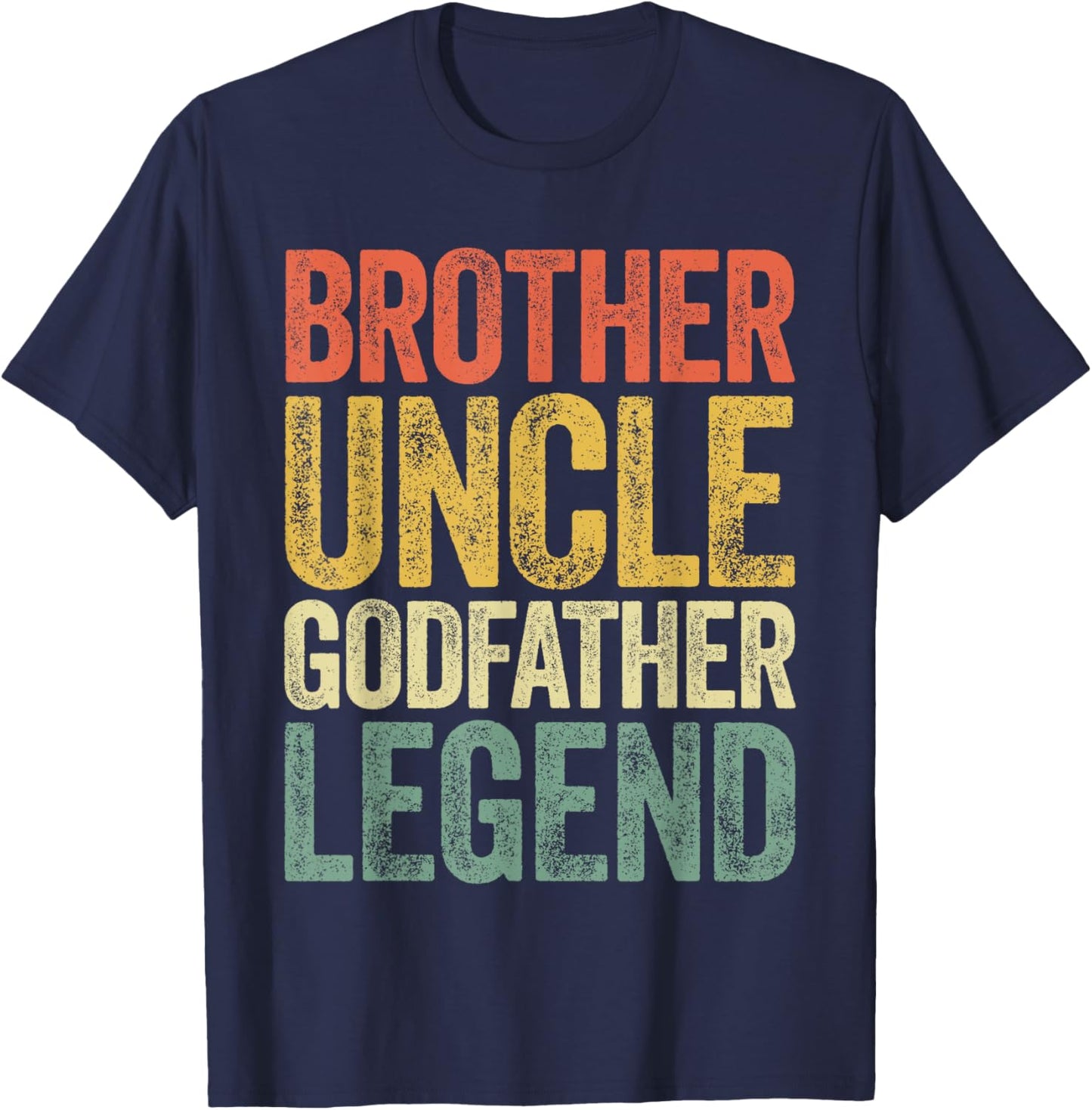 Brother Uncle Godfather Legend Shirt Proposal Fathers Day T-Shirt - T-Shirt | Navy