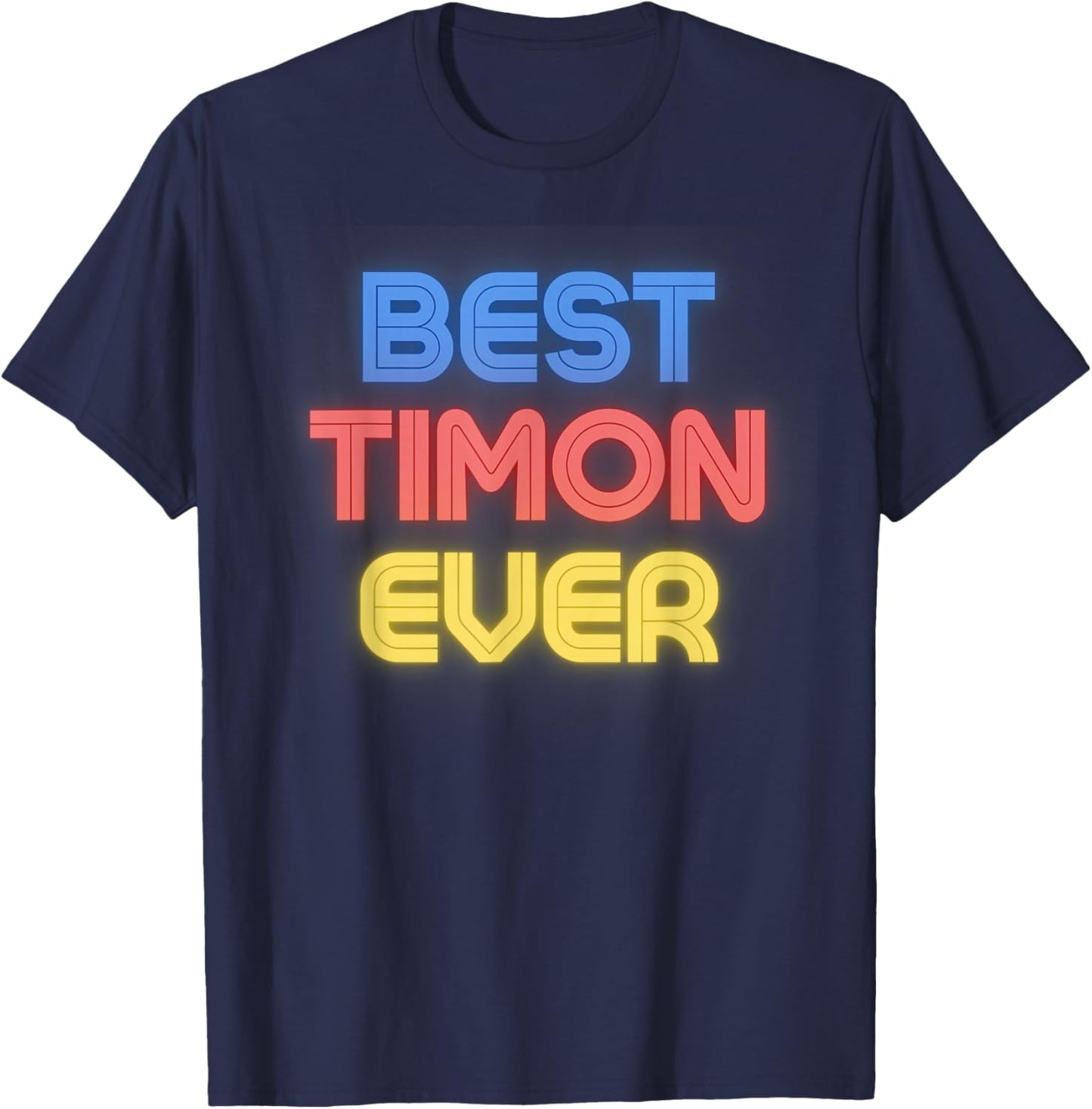 Best Timon Ever - Funny Timon Name Timon T-Shirt - T-Shirt | Navy