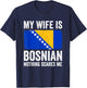 My Wife is Bosnian Nothing Scares Me Bosnia and Herzegovina T-Shirt - T-Shirt | Navy