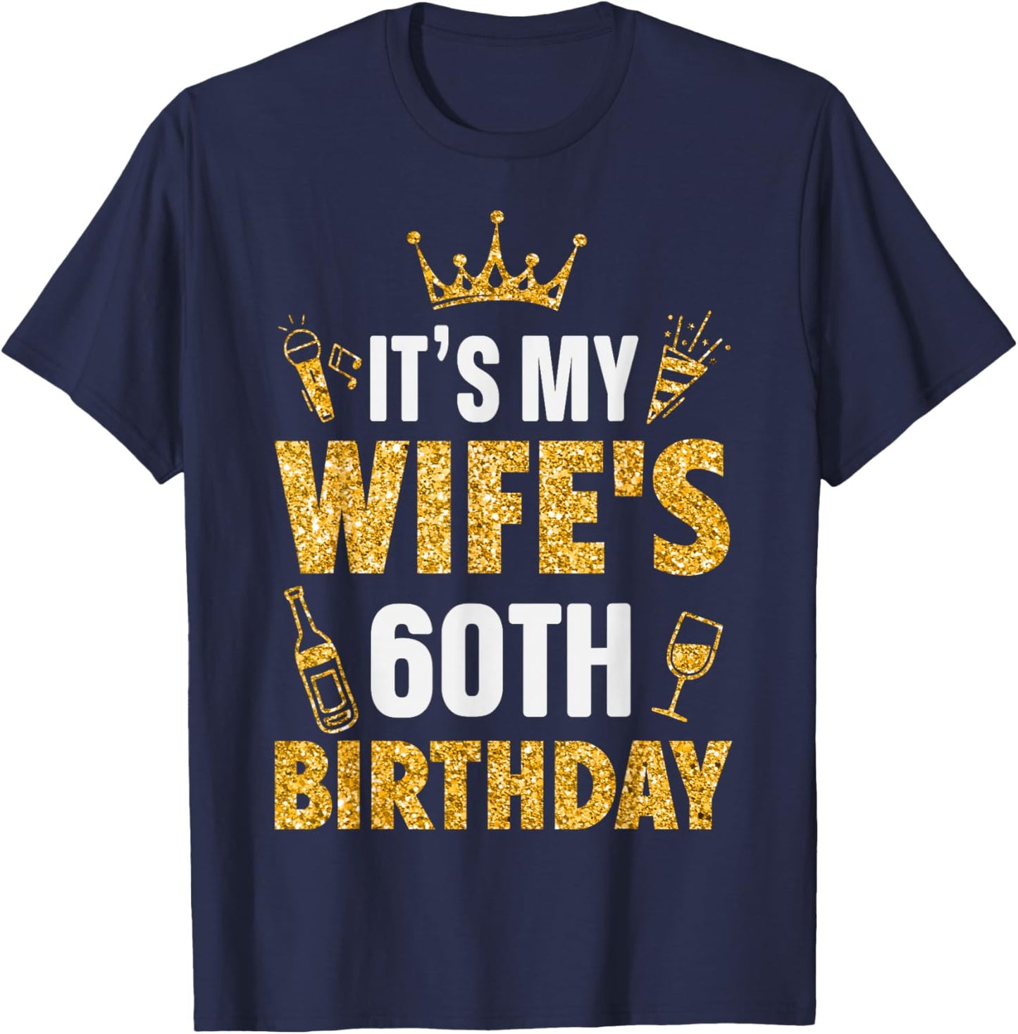 Wife It's My Wife's 60th Birthday 1965 60 Years Old T-Shirt - T-Shirt | Navy