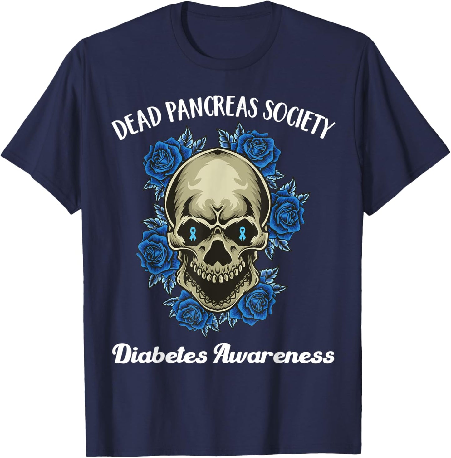 Dead Pancreas Society Funny Diabetes Awareness Sugar Skull T-Shirt - T-Shirt | Navy