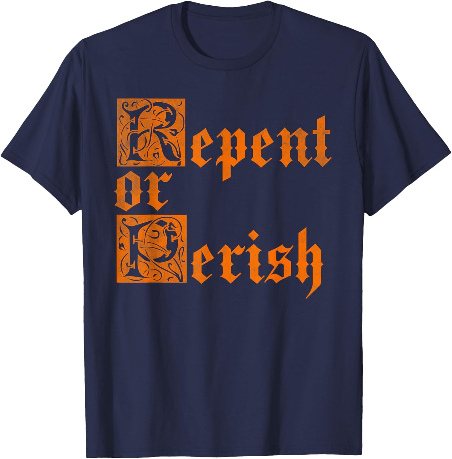 Repent or perish vintage T-Shirt - T-Shirt | Navy