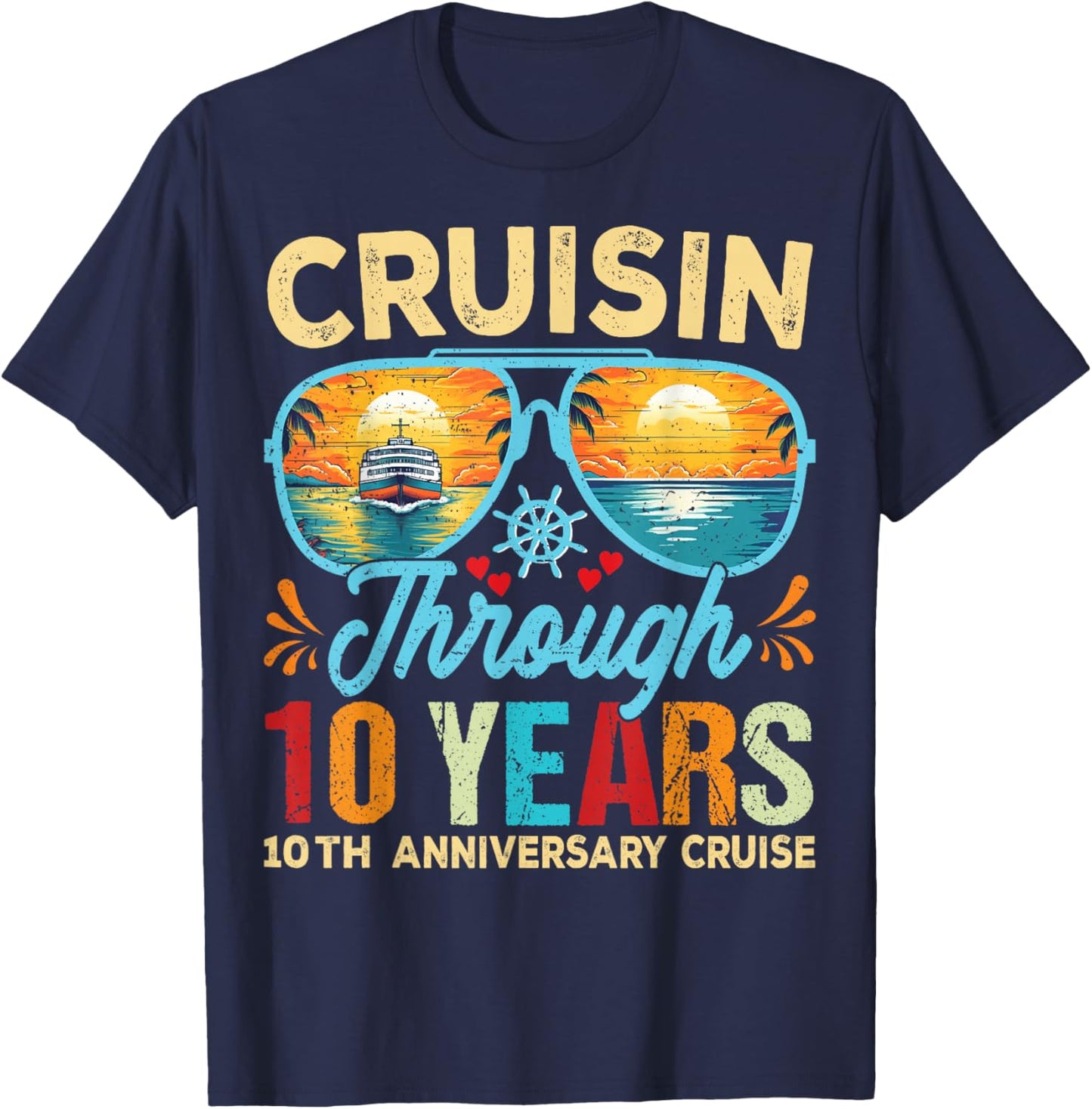 Cruisin Through 10 Years 10th Wedding Anniversary Cruise T-Shirt - T-Shirt | Navy