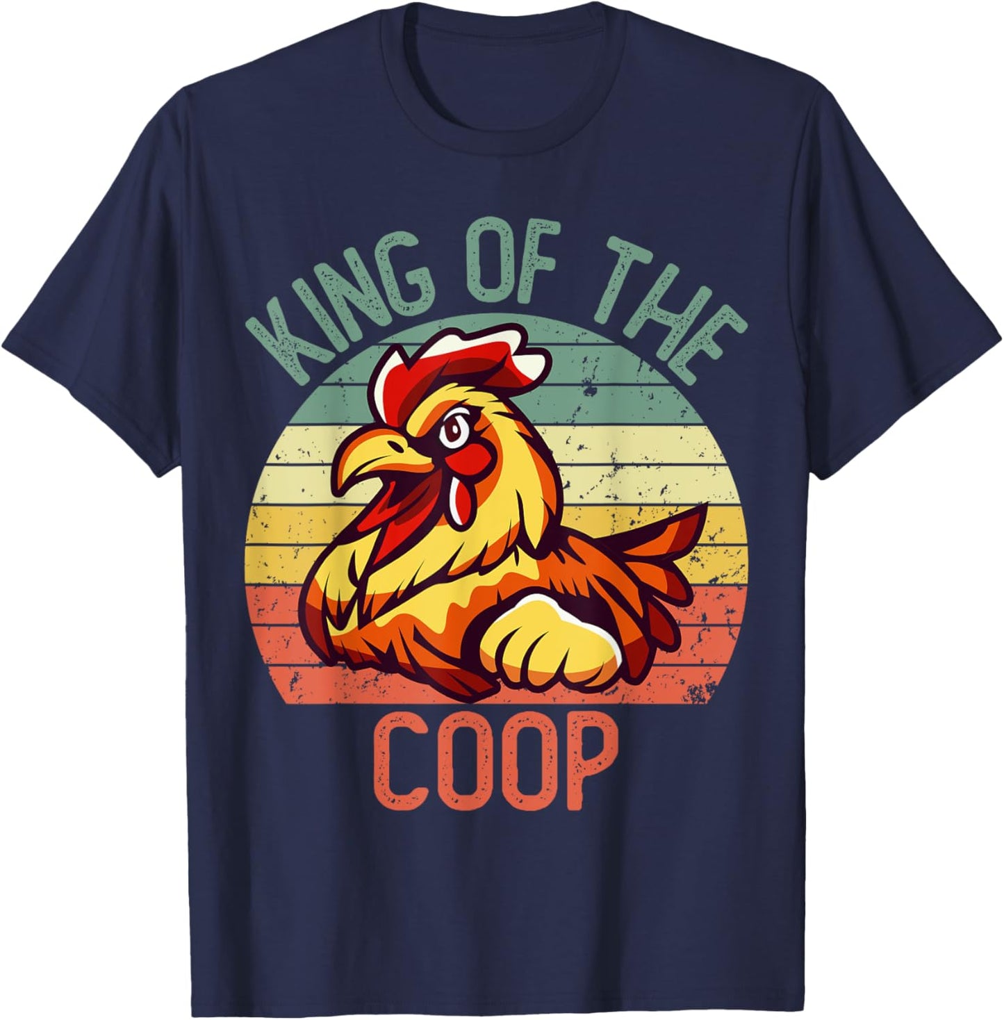 Hard Daddy Shirts Chicken King of the Coop T-Shirt - T-Shirt | Navy