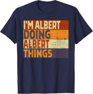 Retro I'm Albert Doing Albert Things Lustiger Geburtstags-Witz T-Shirt - T-Shirt | Navy