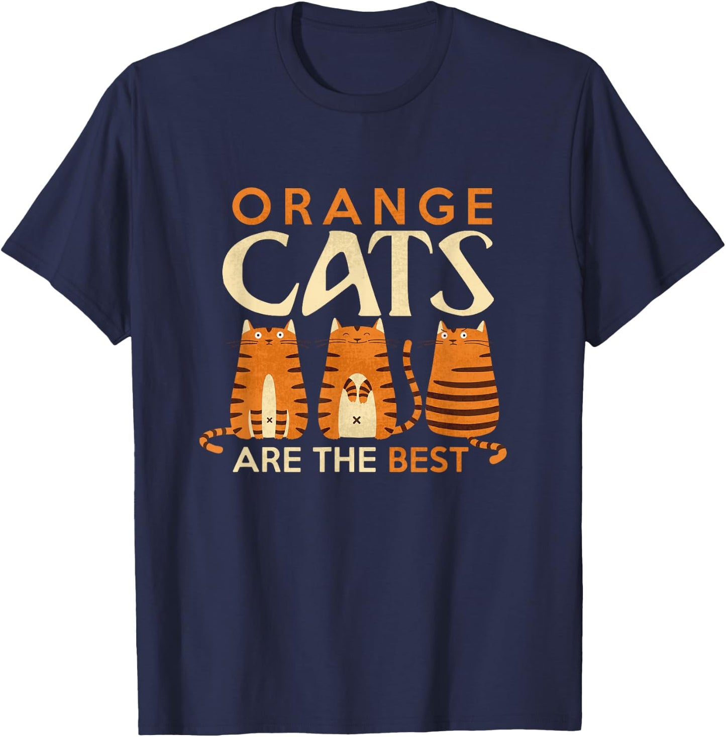 Funny Orange Cats are the Best Cat Mom T-Shirt - T-Shirt | Navy