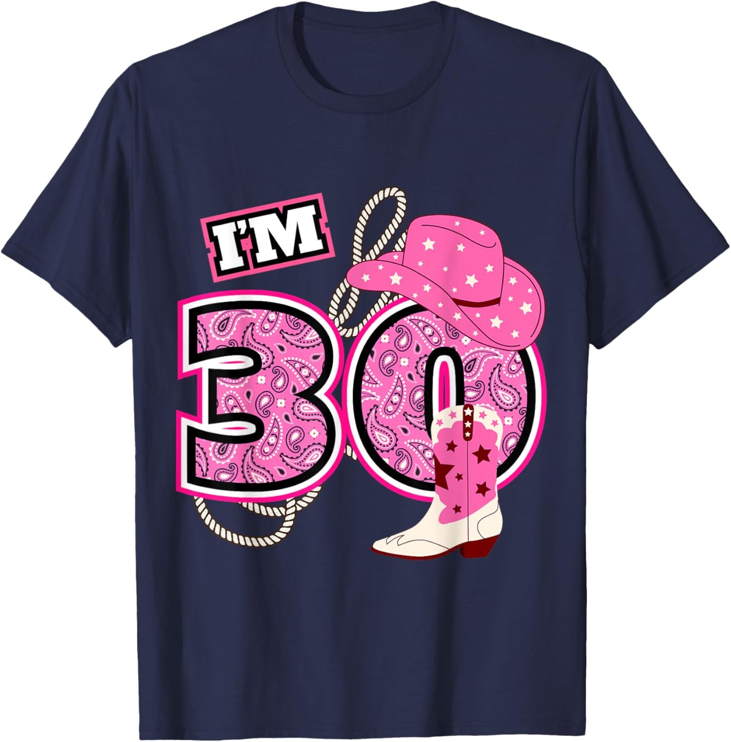 Happy 30th Birthday Cowgirl Cowboy Farmer 30 Year Old B-Day T-Shirt - T-Shirt | Navy