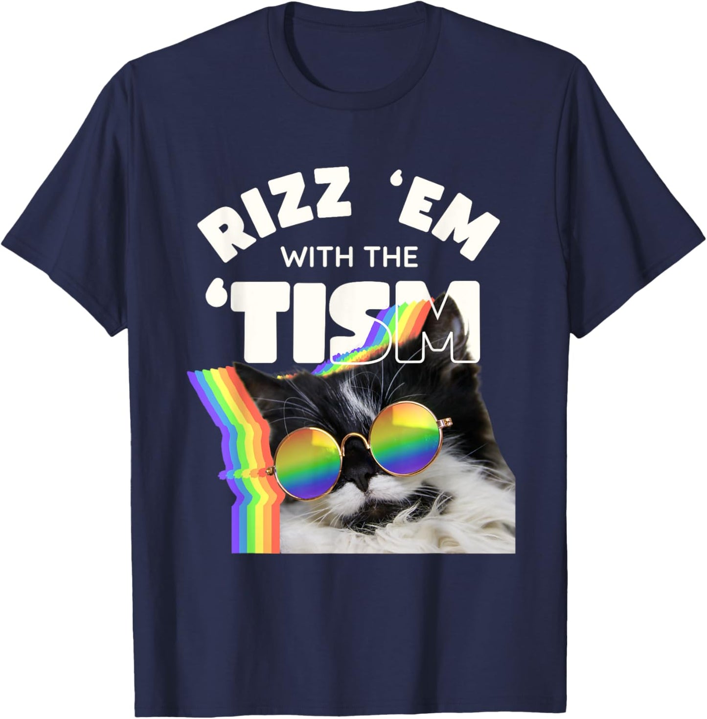 Autism Funny Rizz Em With The Tism Meme Autistic Cat Rainbow T-Shirt - T-Shirt | Navy