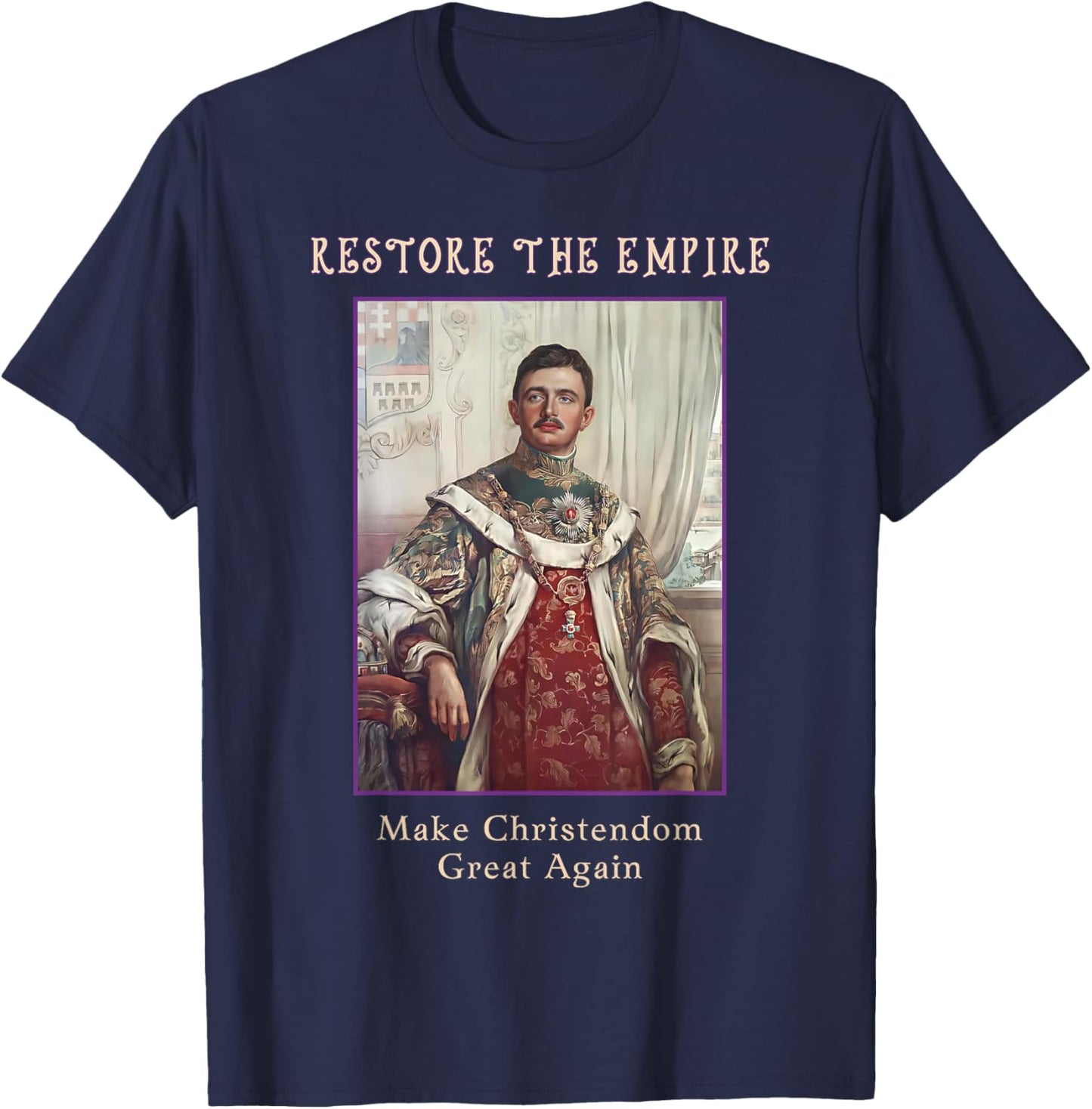 Roman Catholic Blessed Karl of Austria T-Shirt - T-Shirt | Navy