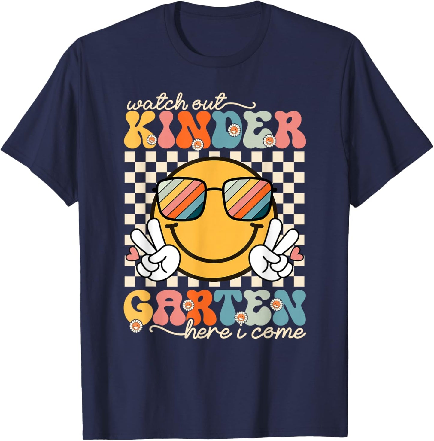 Watch Out Kindergarten Grade Here I Come Back To School T-Shirt - T-Shirt | Navy