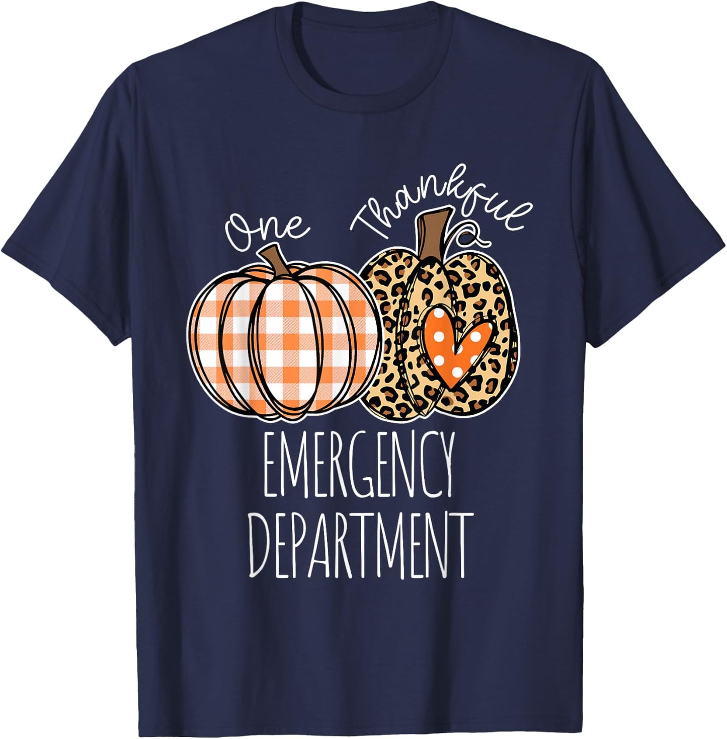 Emergency Department Happy Thanksgiving ED Nurse ER Nurse T-Shirt - T-Shirt | Navy