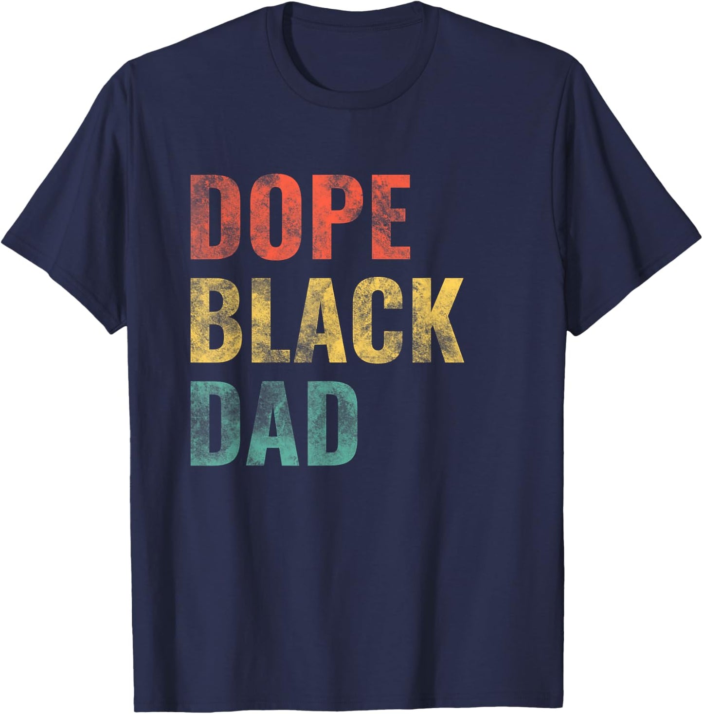 Dope Black Dad T-Shirt - T-Shirt | Navy