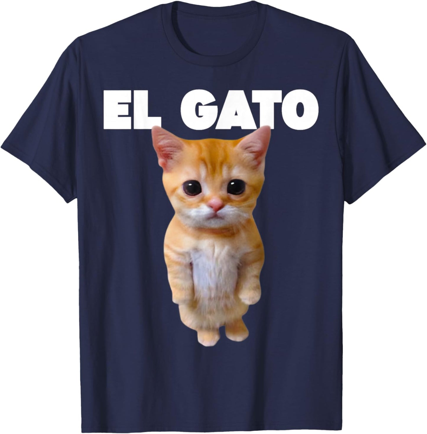 El Gato Cat Meme Cat Lover Funny Memes Internet Memes Gen-Z T-Shirt - T-Shirt | Navy