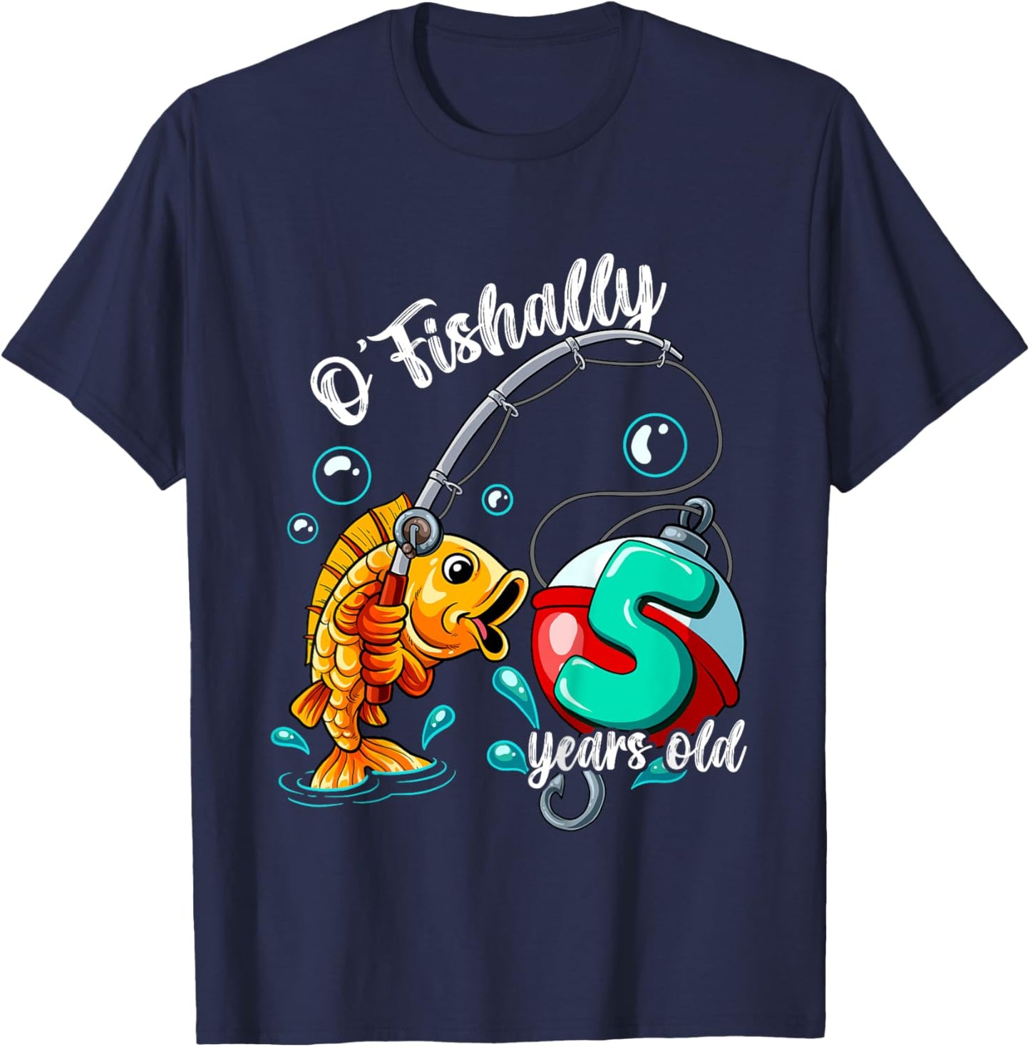 Kids O'fishally 5 years old 5th Birthday Fishing T-Shirt - T-Shirt | Navy