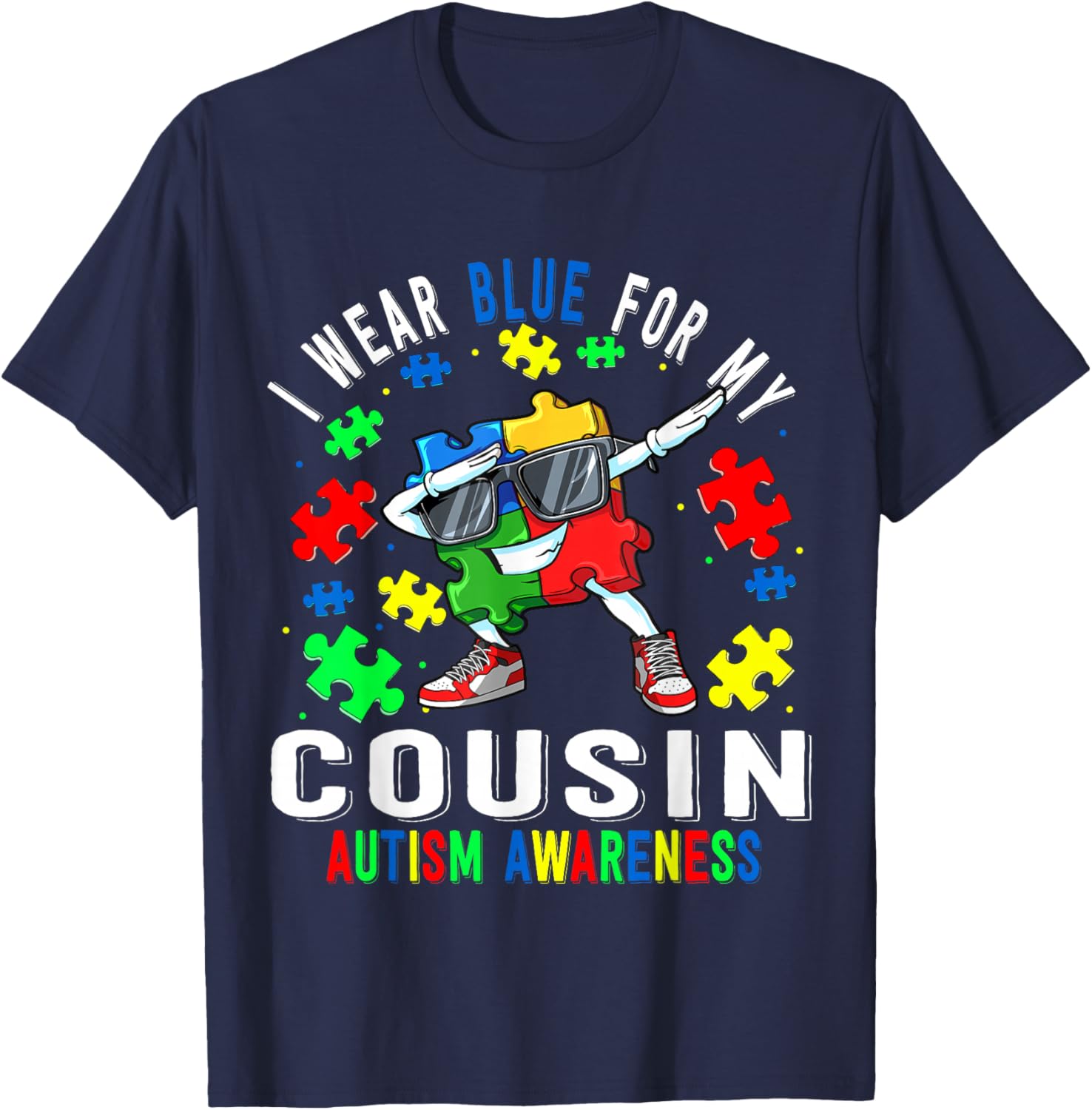 I Wear Blue For My Cousin Autism Awareness day Cousin T-Shirt - T-Shirt | Navy