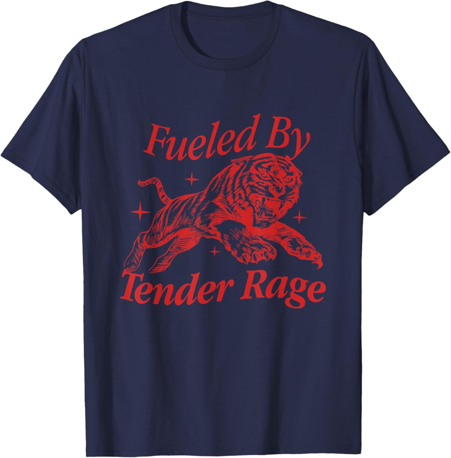 Fueled By Tender Rage Quote T-Shirt - T-Shirt | Navy