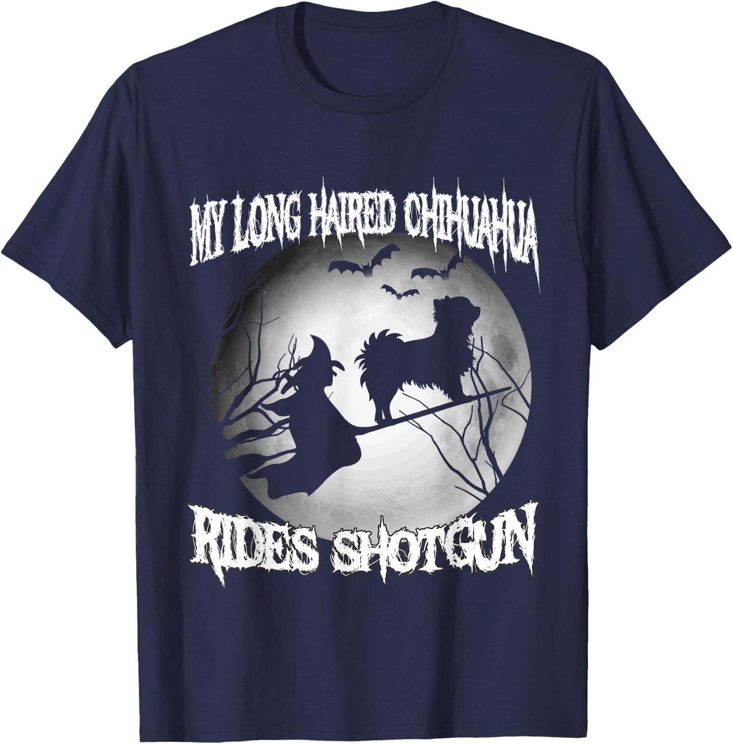 My Long Haired Chihuahua Rides Shotgun Halloween shirt T-Shirt - T-Shirt | Navy