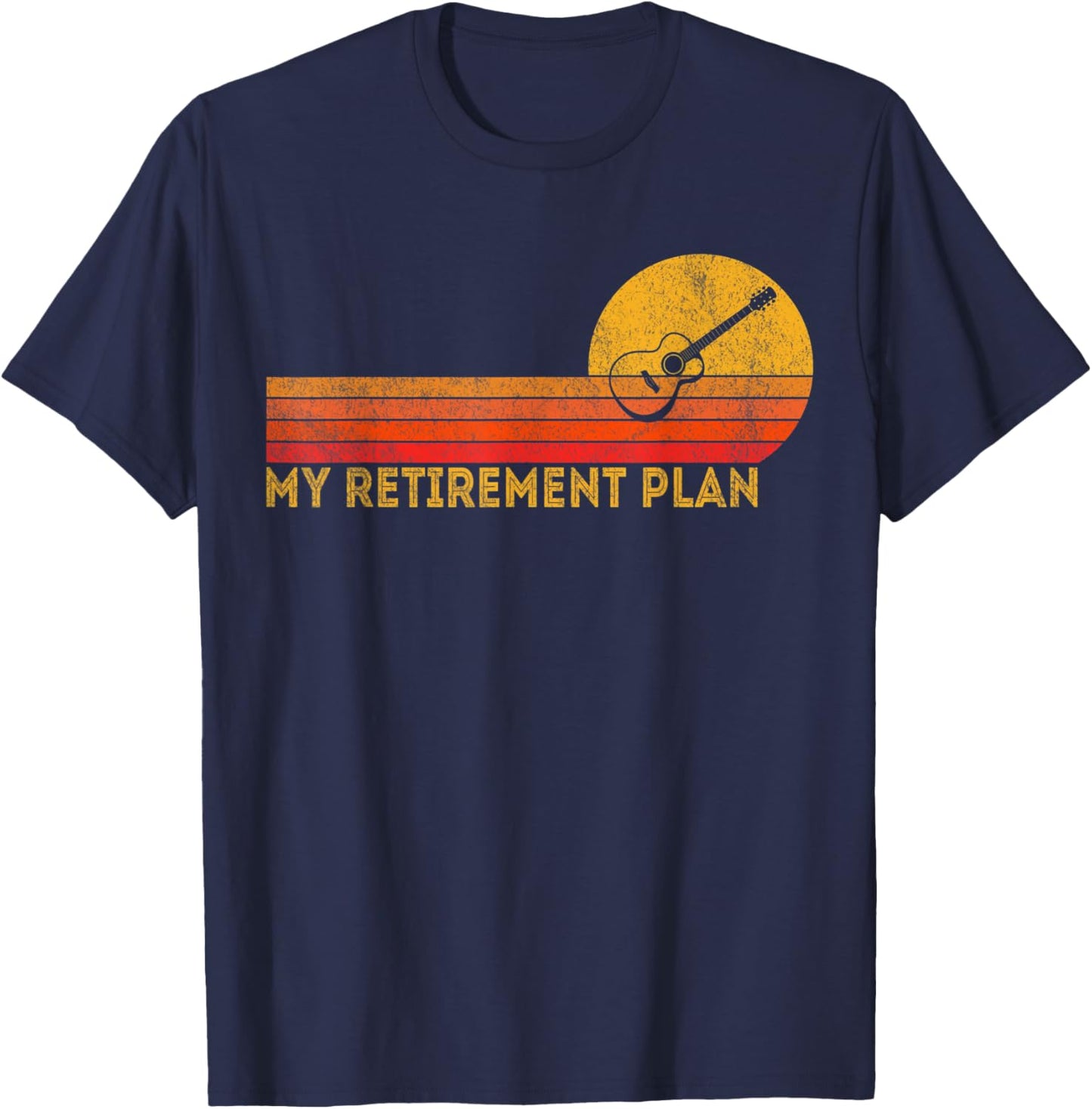 Funny Retired My Retirement Plan Guitar Player Retro T-Shirt - T-Shirt | Navy