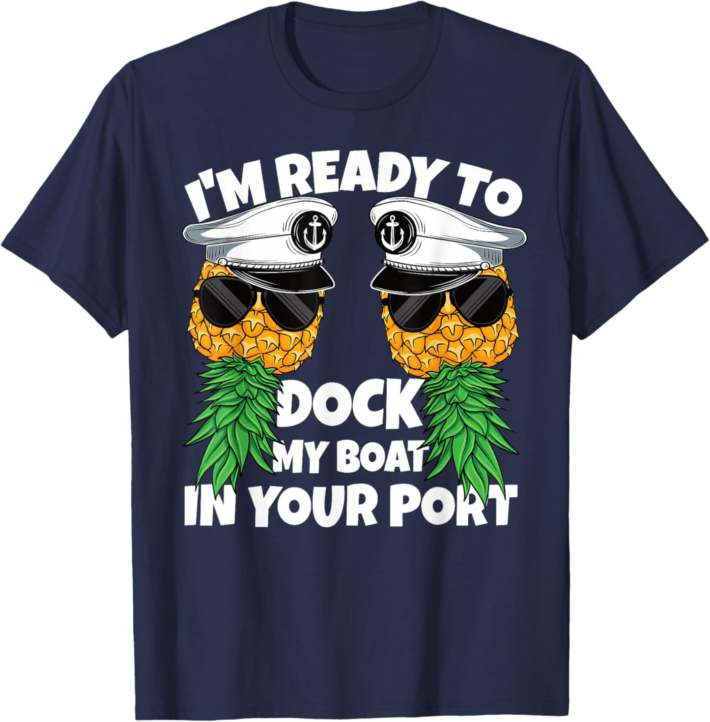 Ready to Dock My Boat in Your Port Cruise Funny Swinger Men T-Shirt - T-Shirt | Navy