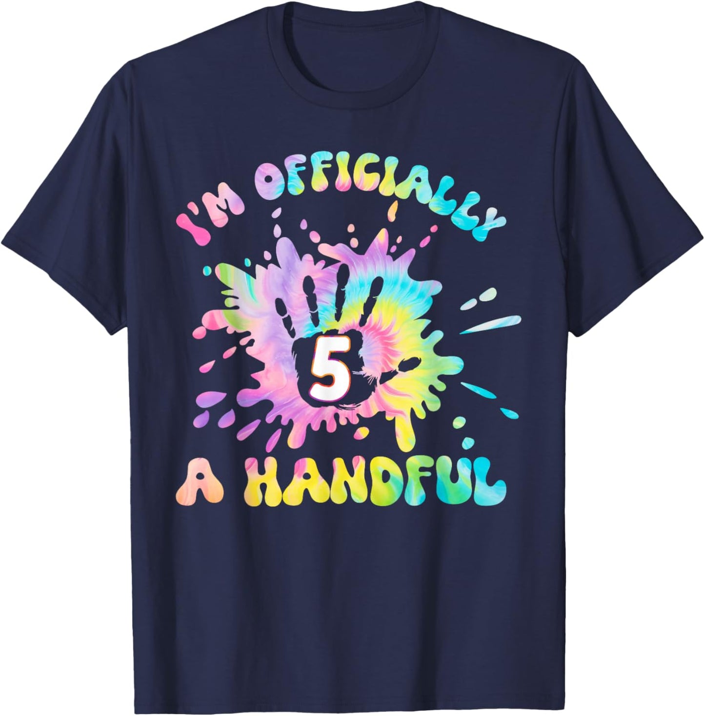 Kids I'm Officially a Handful 5th Birthday Party Funny Five T-Shirt - T-Shirt | Navy