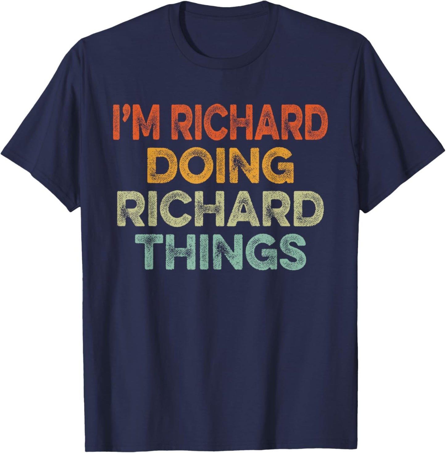 I'm RICHARD Doing RICHARD Things Shirt Vintage Christmas T-Shirt - T-Shirt | Navy