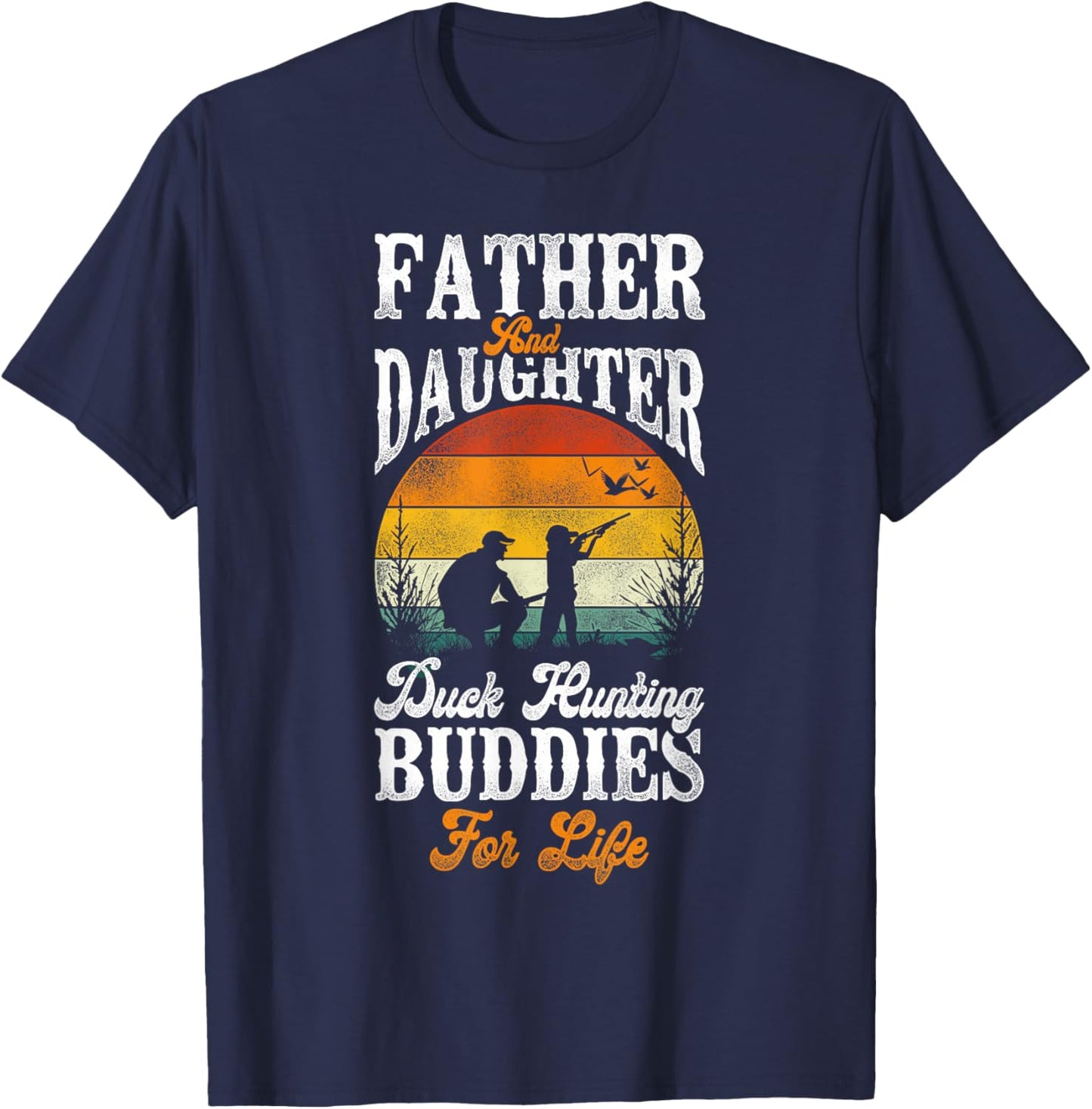 Duck Hunting Hunter Dad Daughter Vintage Father And Daughter T-Shirt - T-Shirt | Navy