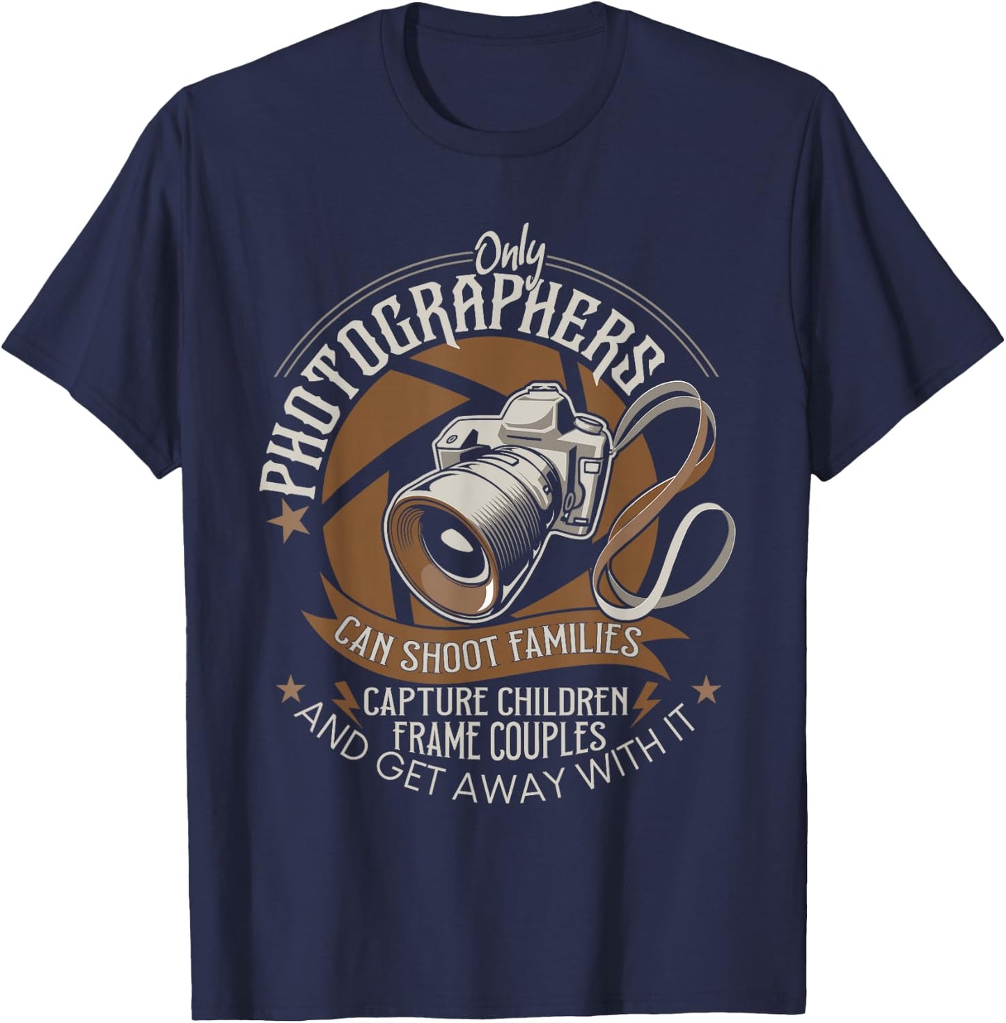 Only Photographers Can Shoot Families - Photography Pun T-Shirt - T-Shirt | Navy