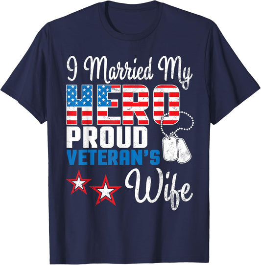 Veteran Day Husband I Married My Hero Proud Veteran's Wife T-Shirt - T-Shirt | Navy
