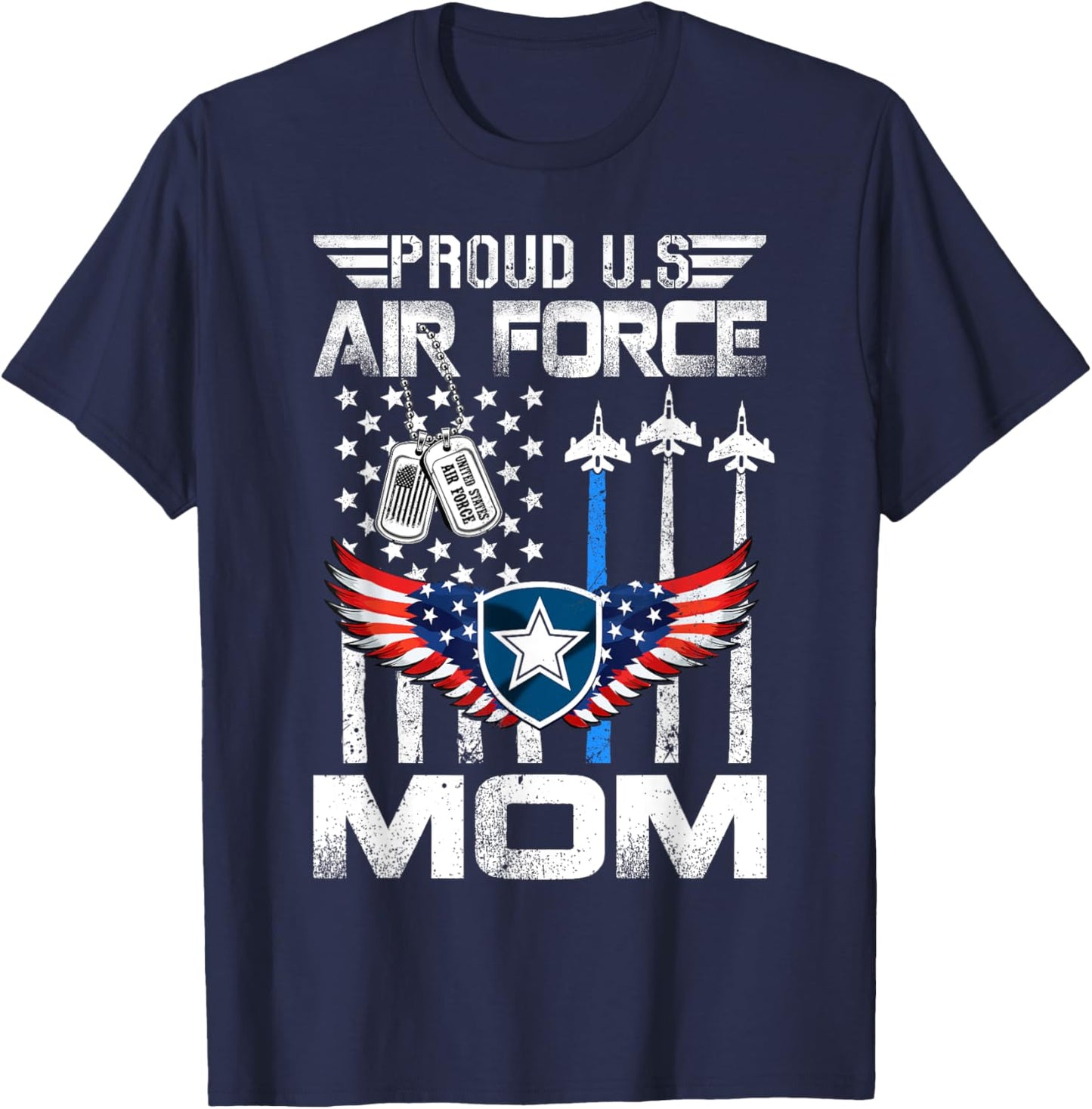 Proud US Air Force Mom Flag Air Force Graduation Mom T-Shirt - T-Shirt | Navy
