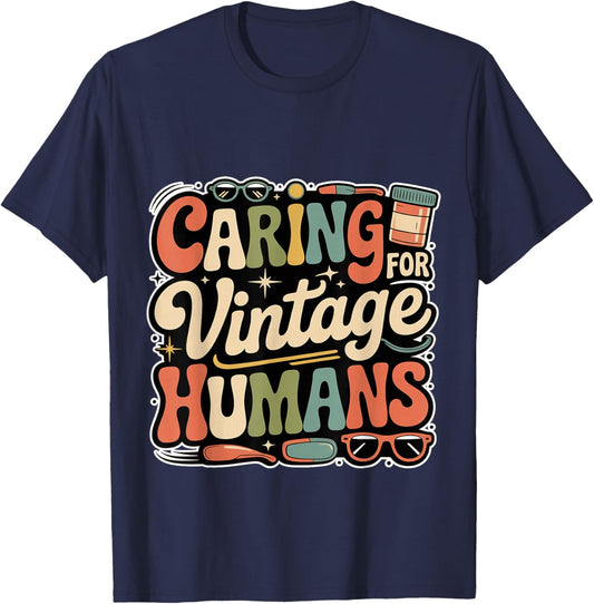 Caring For Vintage Humans Eldelry Senior Caregiver T-Shirt - T-Shirt | Navy