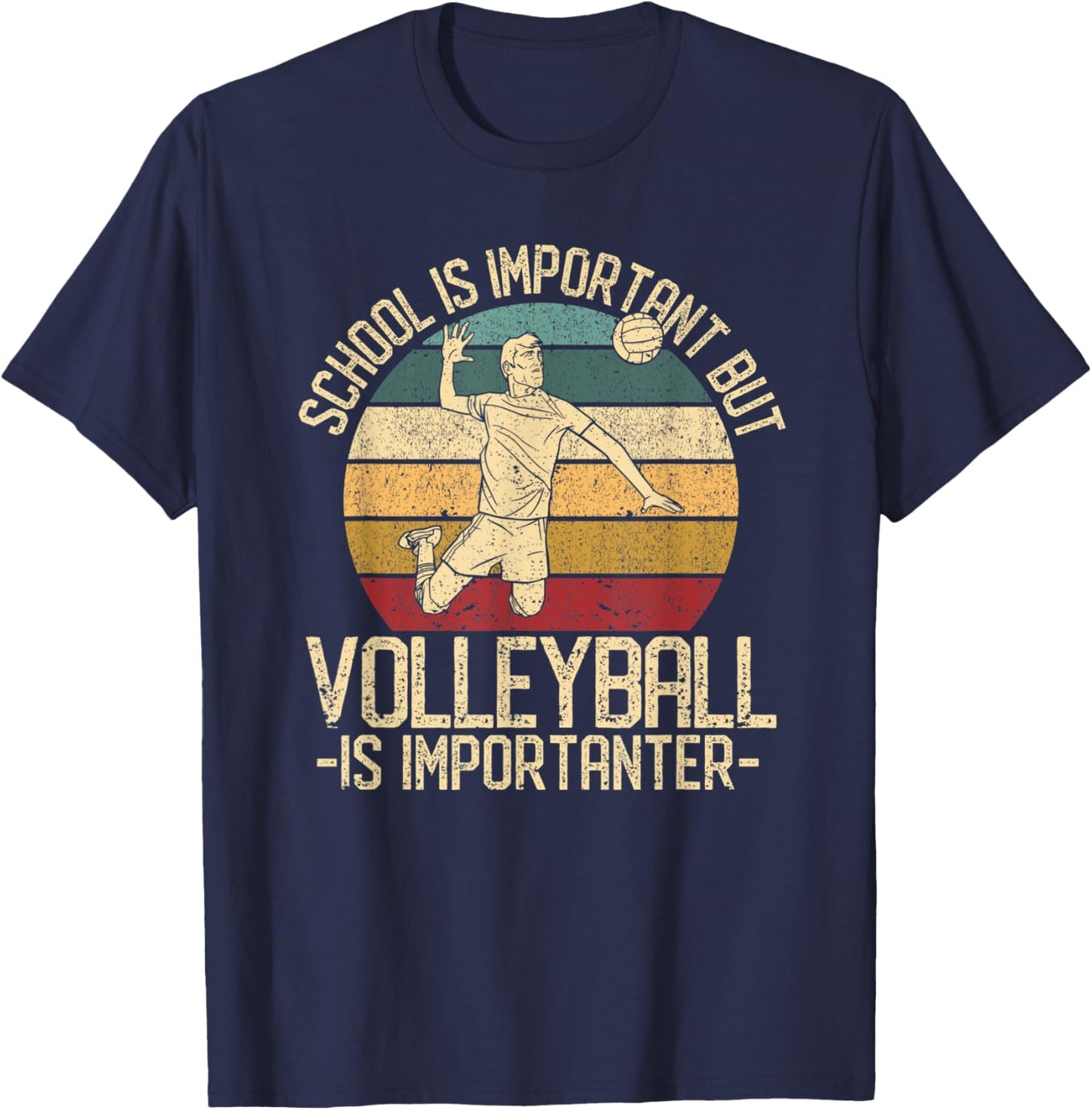 School Is Important But Volleyball Is Importanter T-Shirt - T-Shirt | Navy