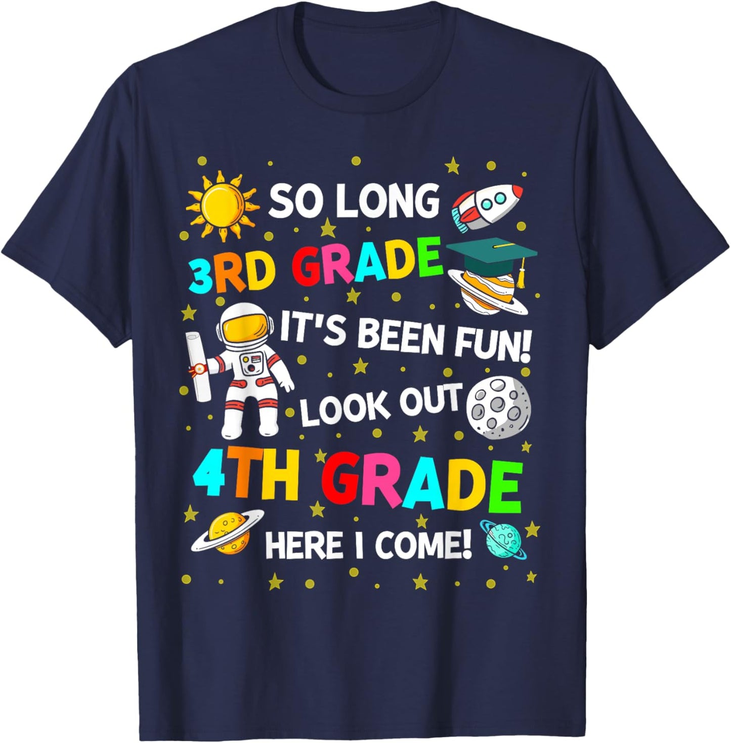 So long 3rd grade its been fun 3rd grade graduation space T-Shirt - T-Shirt | Navy