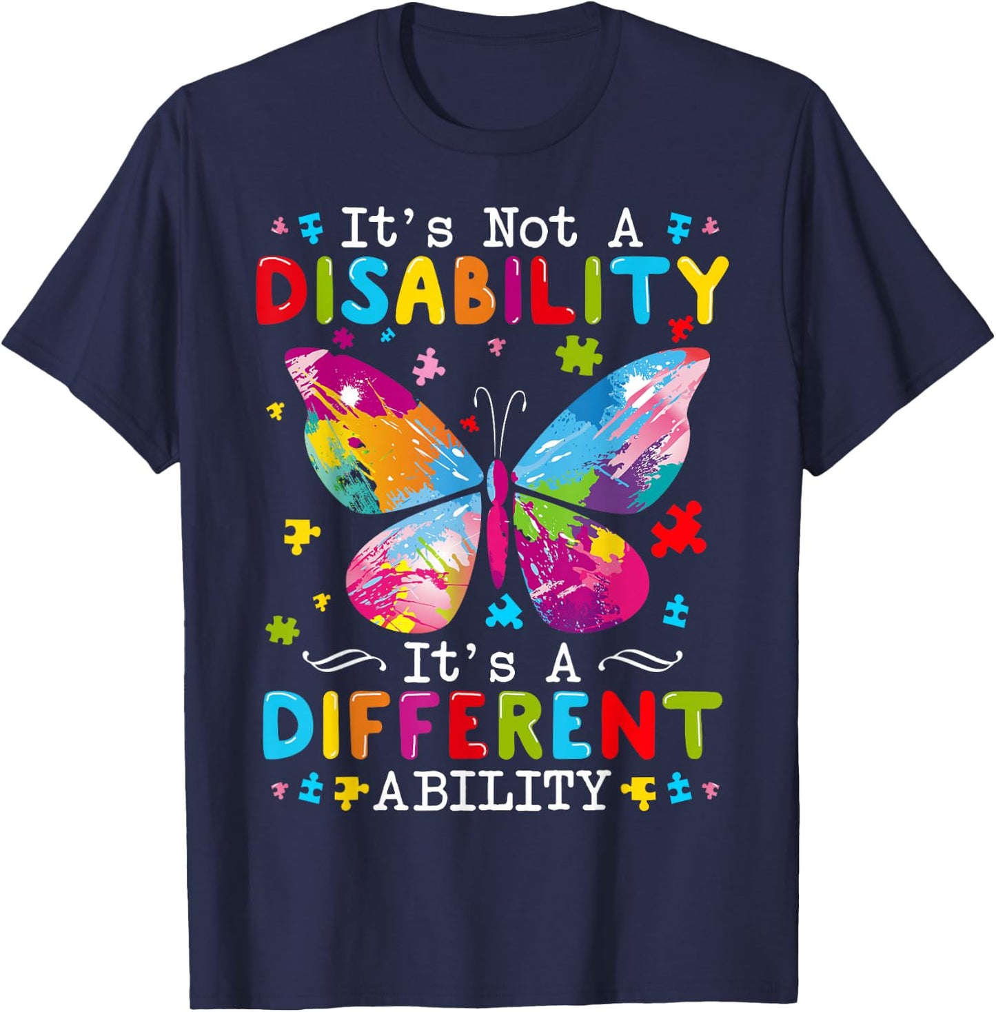 It's Not A Disability It's A Different Ability T-Shirt - T-Shirt | Navy