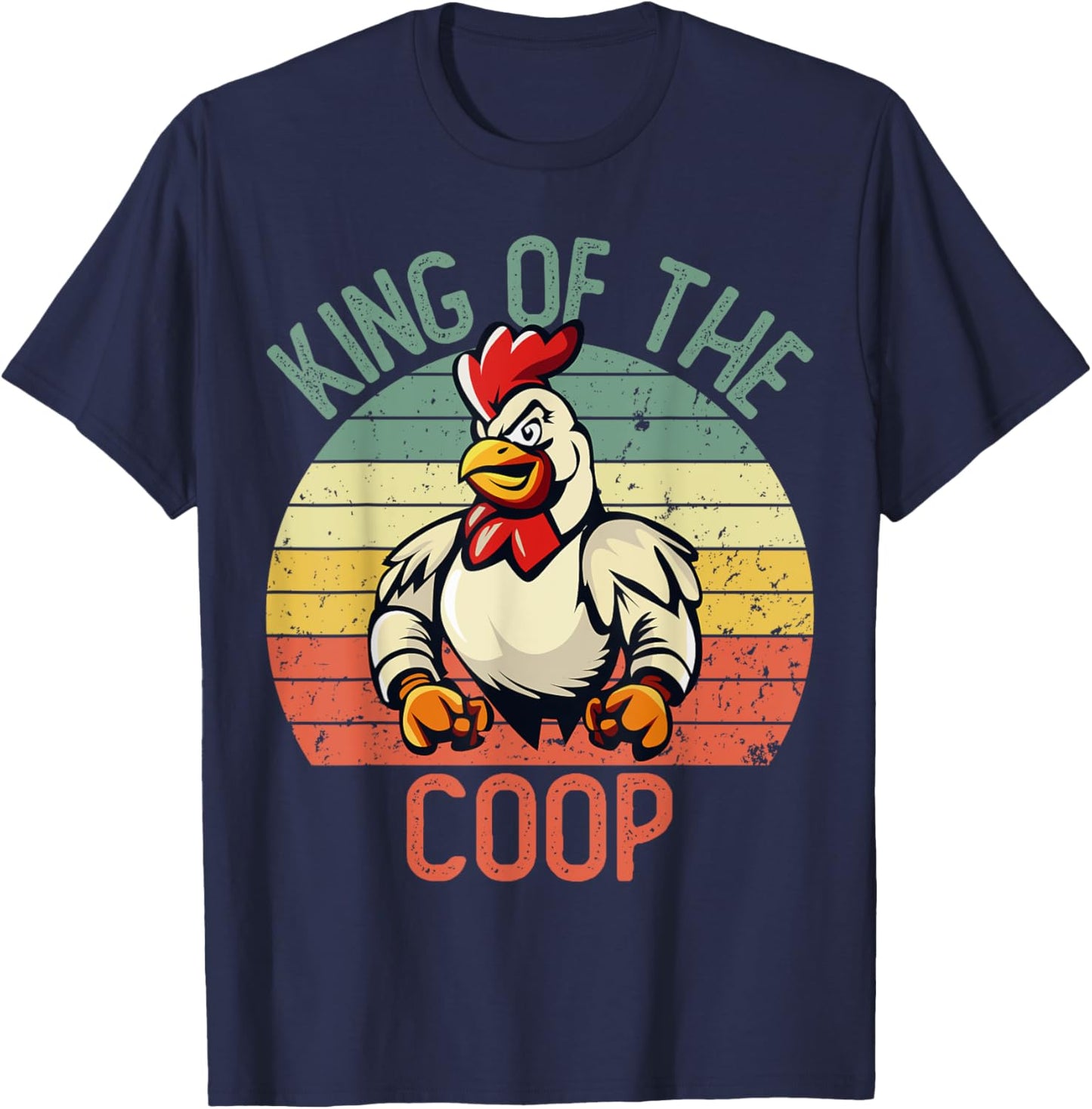 Hard Daddy Shirts Chicken King of the Coop T-Shirt - T-Shirt | Navy