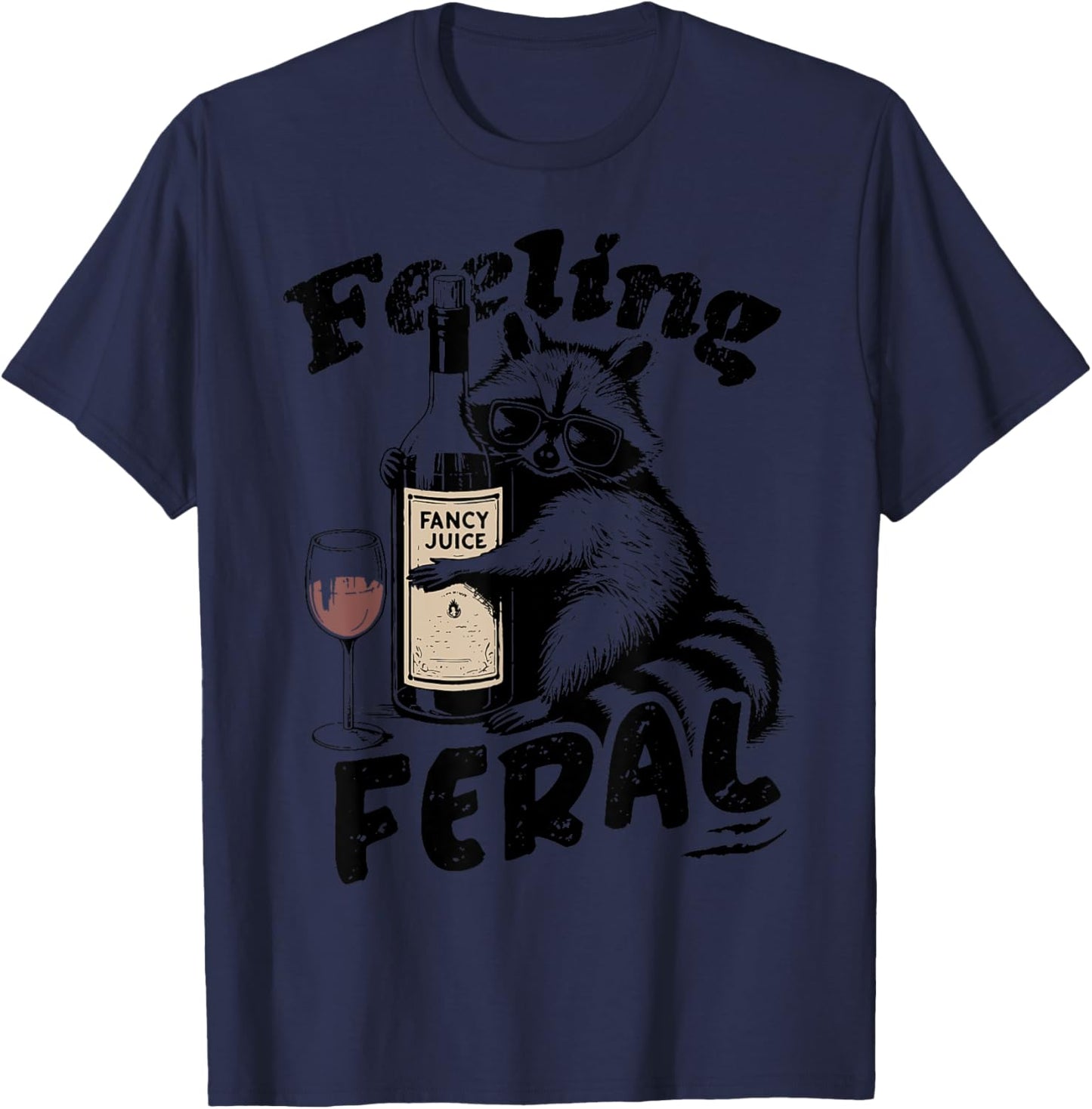 Feelin Feral Vintage Retro Funny Raccoon With Wine Lovers T-Shirt - T-Shirt | Navy