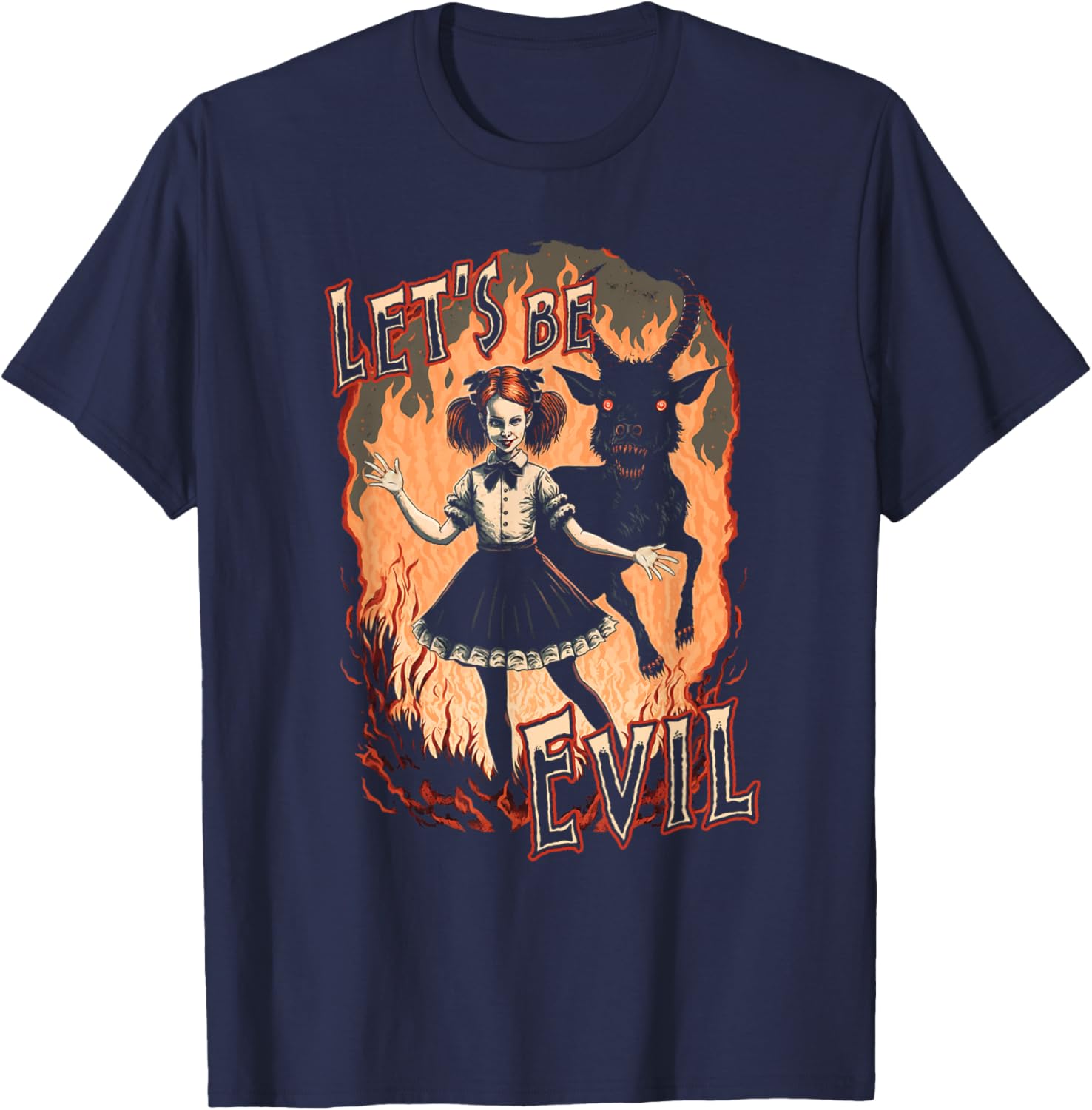 Let's Be Evil Goth Girl And Satanic Goat Dance In Fire T-Shirt - T-Shirt | Navy