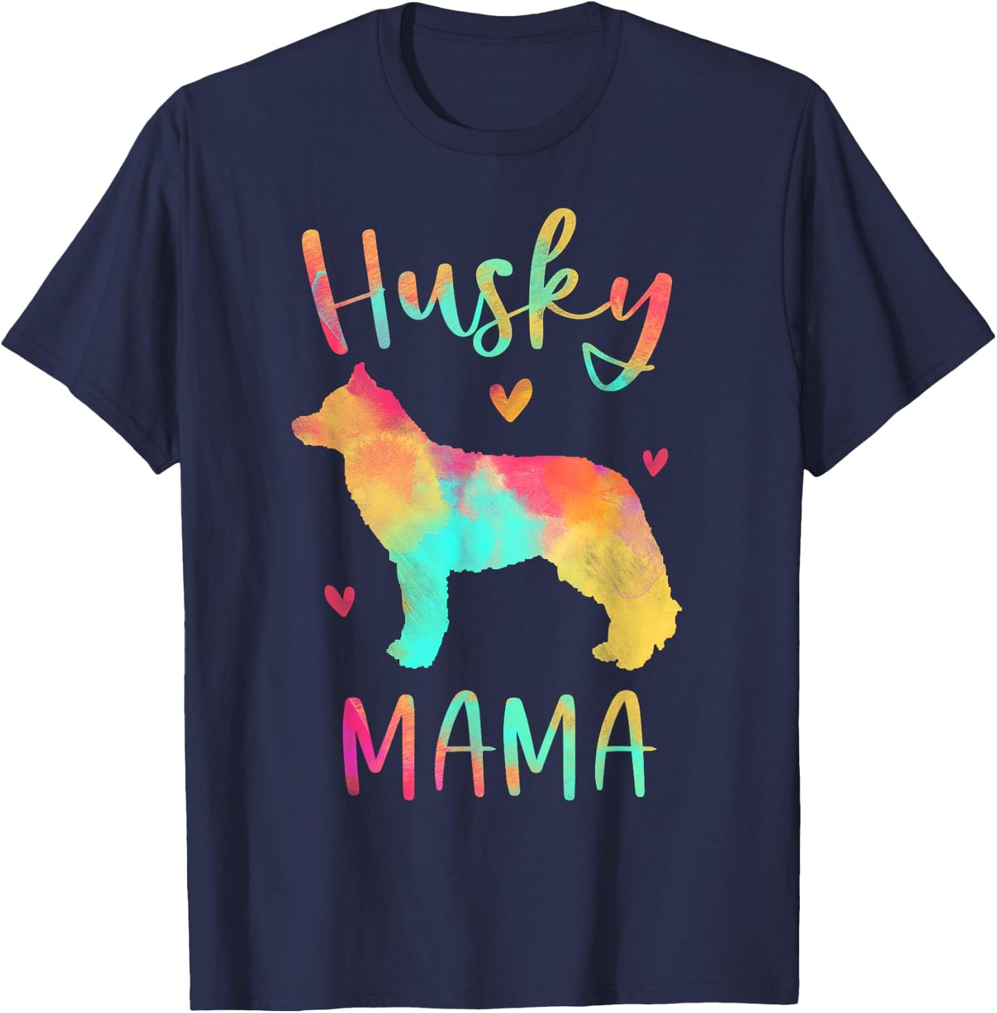 Husky Mama Colorful Siberian Husky Gifts Dog Mom T-Shirt - T-Shirt | Navy