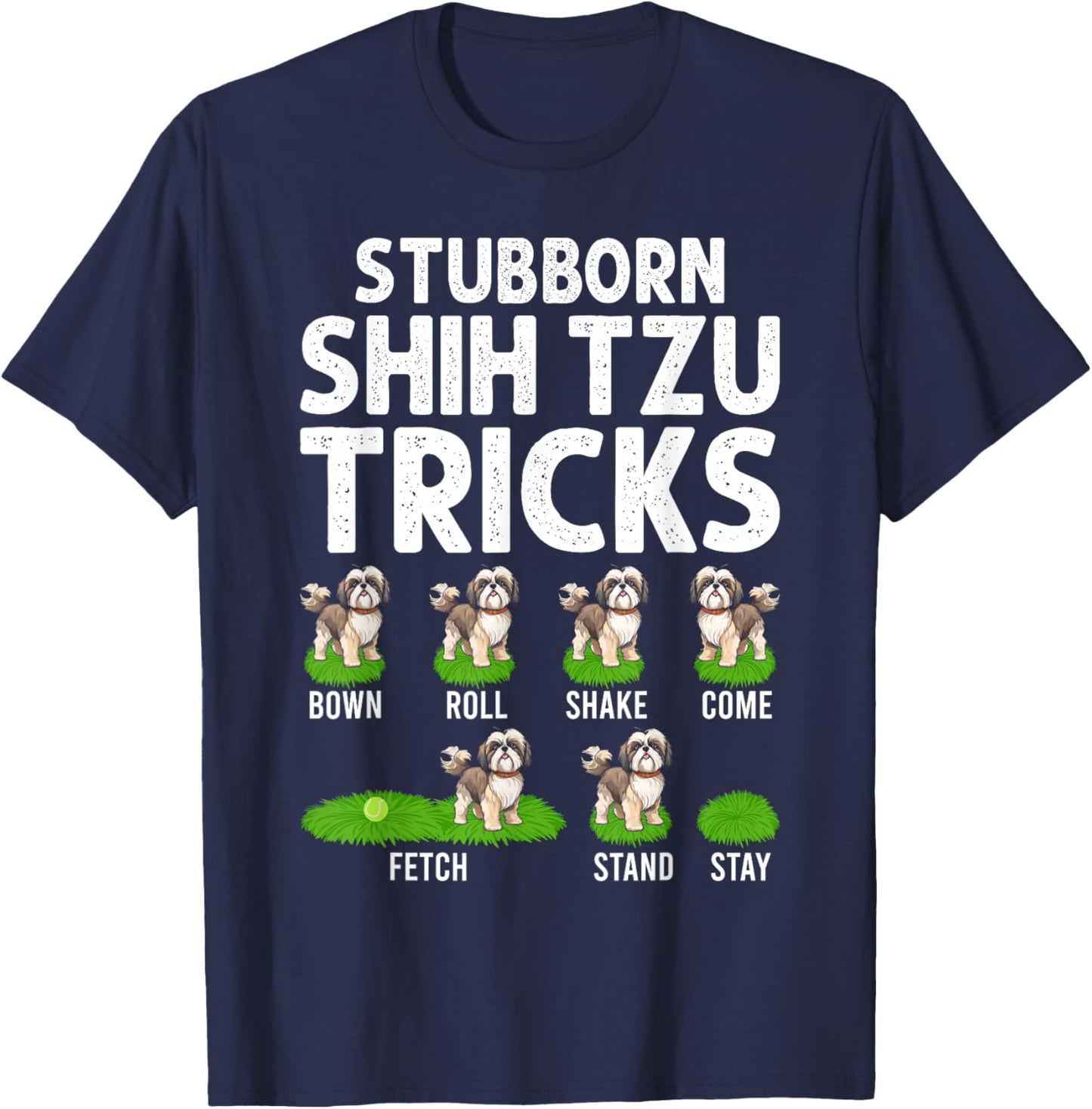 Funny Shih Tzu Trick , Women & Kids Dog T-Shirt - T-Shirt | Navy