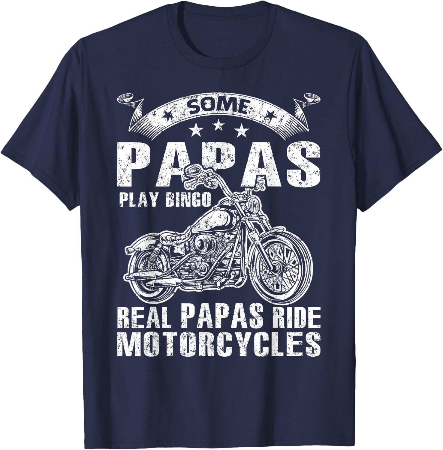 Some Papas Play Bingo Real Papas Ride Motorcycles T-Shirt - T-Shirt | Navy