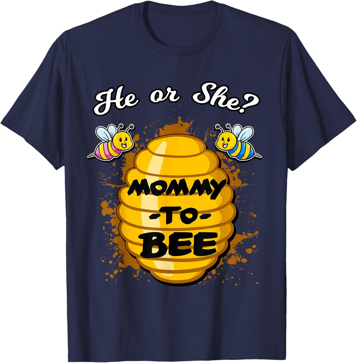 He Or She Mommy To Bee Gender Announcement Baby Shower Party T-Shirt - T-Shirt | Navy