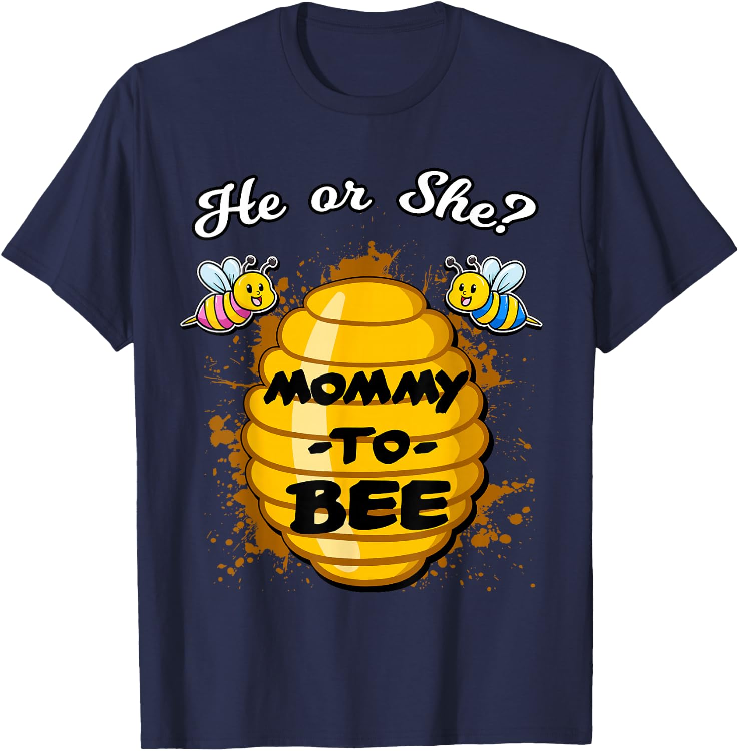 He Or She Mommy To Bee Gender Announcement Baby Shower Party T-Shirt - T-Shirt | Navy