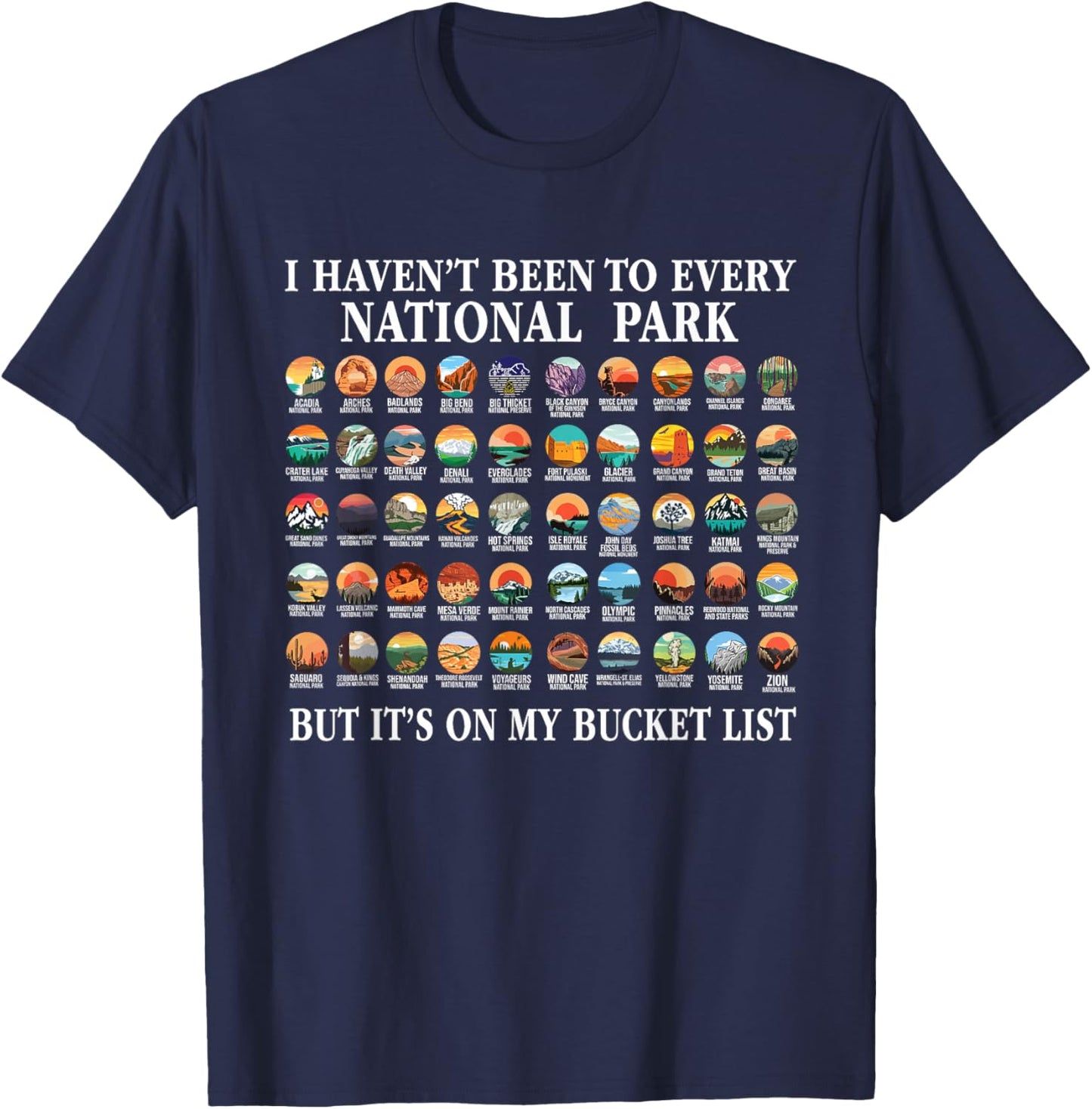 I Haven't Been To Every National Park Checklist T-Shirt - T-Shirt | Navy