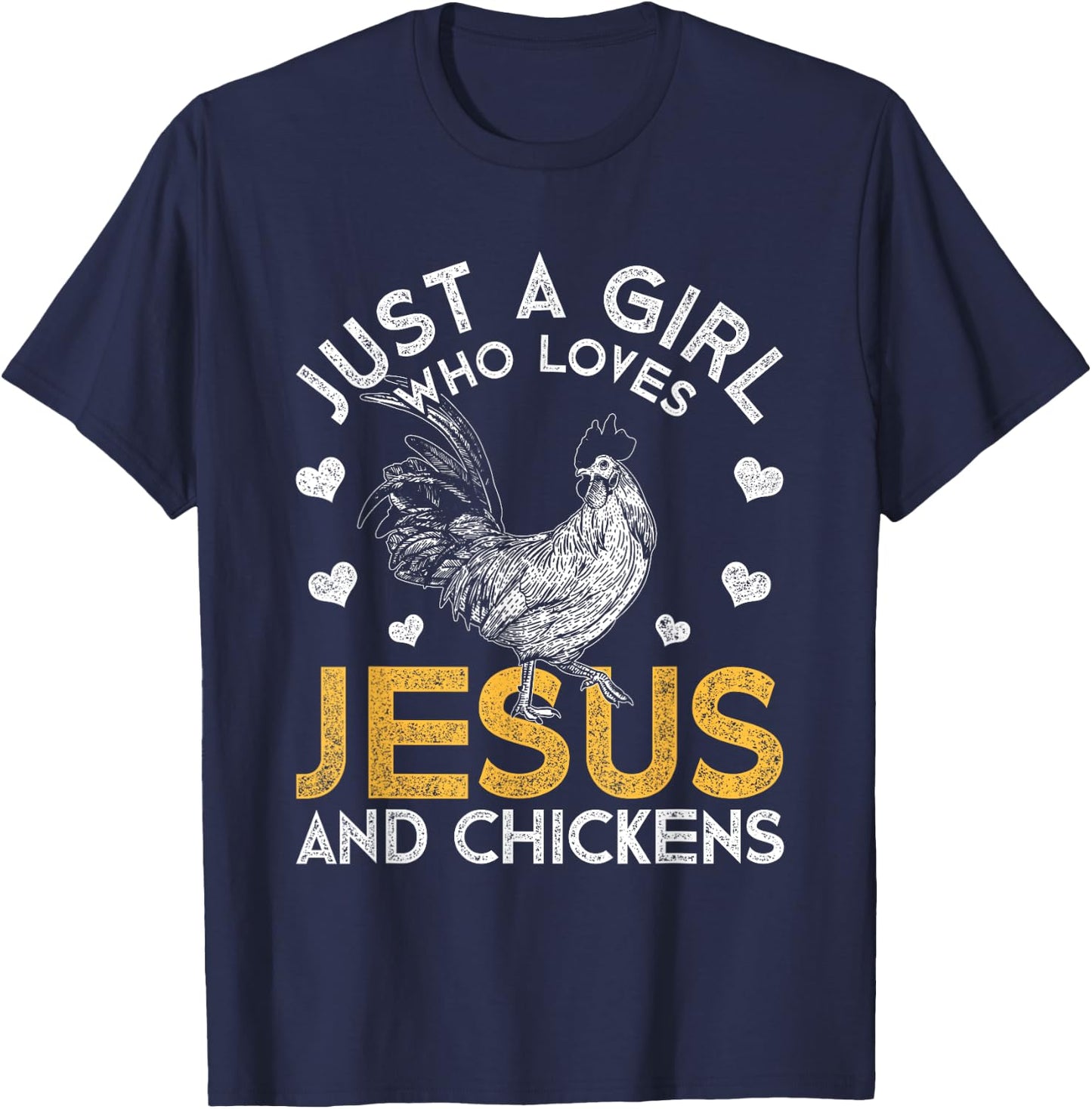 Just A Girl Who Loves Jesus And Chickens Jesus T-Shirt - T-Shirt | Navy