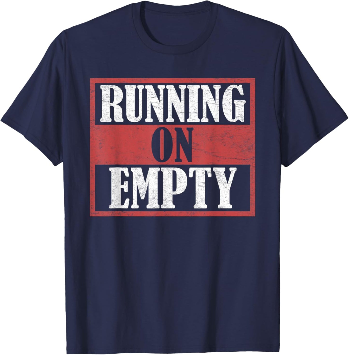Runner RUNNING ON EMPTY Jogging Funny Running T-Shirt - T-Shirt | Navy