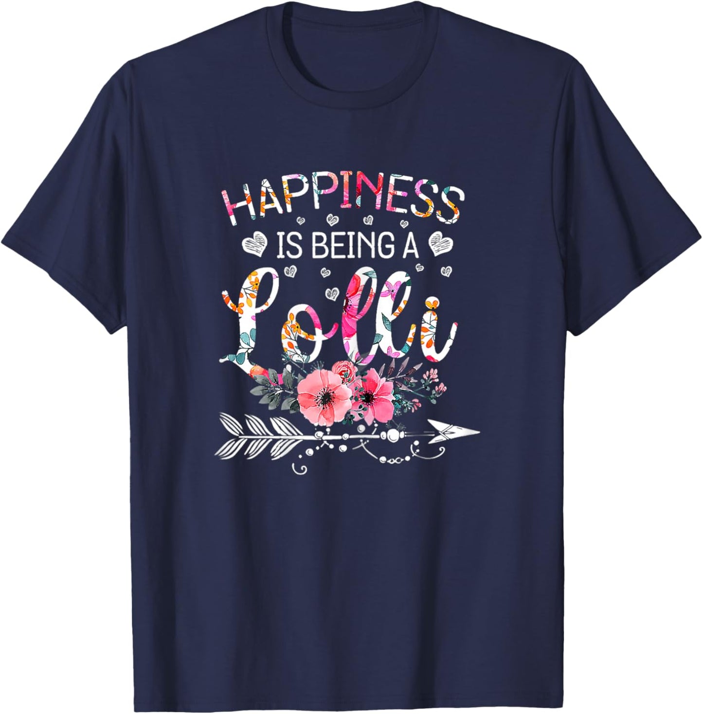 Funny Lolli Mother's Day Gifts Happiness Is Being A Lolli T-Shirt - T-Shirt | Navy