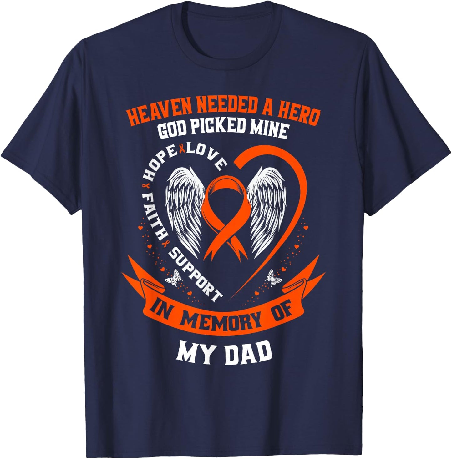 I Wear Orange In Memory of my Dad Leukemia Awareness Father T-Shirt - T-Shirt | Navy