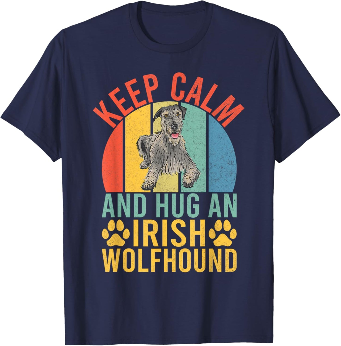 Keep Calm and Hug an Irish Wolfhound T-Shirt - T-Shirt | Navy